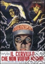 Cervello Che Non Voleva Morire (Il) dvd