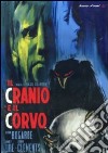 Cranio E Il Corvo (Il) dvd