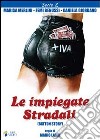 Impiegate Stradali (Le) dvd