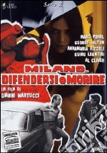 Milano Difendersi O Morire dvd