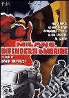 Milano Difendersi O Morire dvd