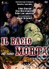 Bacio Di Una Morta (Il) film in dvd di Carlo Infascelli