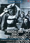 Maddalena Zero In Condotta dvd