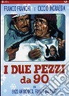 Due Pezzi Da 90 (I) dvd