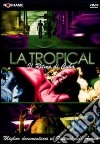 La Tropical  dvd