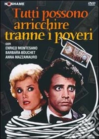Tutti possono arricchire tranne i poveri dvd