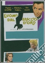 L' uomo dal braccio d'oro dvd