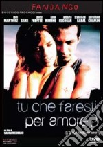 Tu Che Faresti Per Amore? dvd