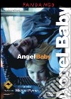 Angel Baby film in dvd di Michael Rymer