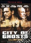 City Of Ghosts dvd