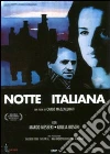 Notte Italiana film in dvd di Carlo Mazzacurati