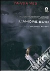 Amore Buio (L') dvd