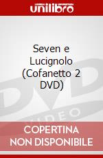 Seven e Lucignolo (Cofanetto 2 DVD) dvd