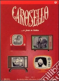 Carosello... E Poi A Letto 1957-1977 (4 Dvd) dvd