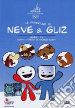 le avventure di Neve & Gliz