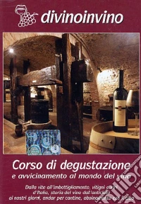 Divinoinvino. Corso di degustazione. Vol. 2 dvd