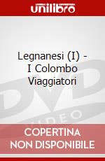 Legnanesi (I) - I Colombo Viaggiatori dvd