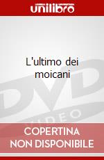 L'ultimo dei moicani dvd