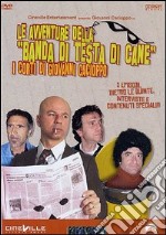 Le avventure della "banda di testa di cane". I corti di Giovanni Cacioppo dvd