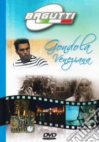 Orchestra Bagutti - Gondola Veneziana dvd