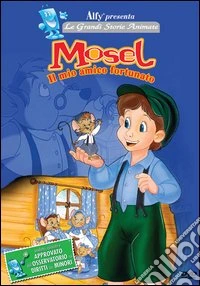 Mosel, il mio amico fortunato dvd