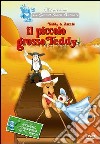 Teddy & Annie - Il Piccolo Grosso Teddy dvd