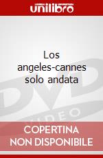 Los angeles-cannes solo andata dvd