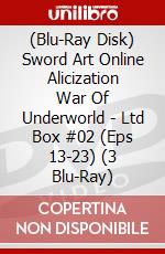 (Blu-Ray Disk) Sword Art Online Alicization War Of Underworld - Ltd Box #02 (Eps 13-23) (3 Blu-Ray) brd