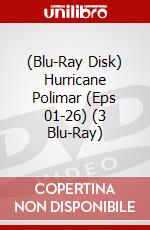 (Blu-Ray Disk) Hurricane Polimar (Eps 01-26) (3 Blu-Ray) brd