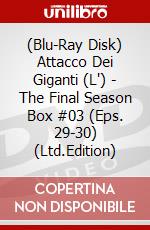 (Blu-Ray Disk) Attacco Dei Giganti (L') - The Final Season Box #03 (Eps. 29-30) (Ltd.Edition) brd