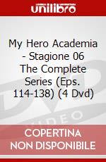 My Hero Academia - Stagione 06 The Complete Series (Eps. 114-138) (4 Dvd) dvd
