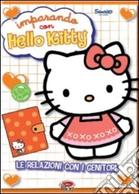 Hello Kitty - Imparando Con Hello Kitty: Le Relazioni Con I Genitori dvd