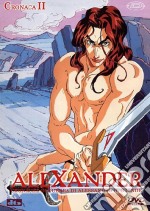 Alexander #02 (Eps 05-07) - Cronache Di Guerra Di Alessandro Il Grande dvd