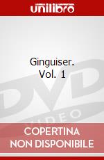 Ginguiser. Vol. 1 dvd