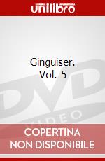 Ginguiser. Vol. 5 dvd