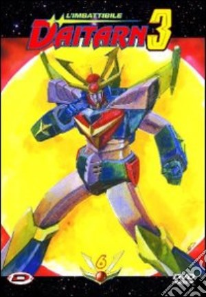 Imbattibile Daitarn 3. Vol. 06 film in dvd di Yoshiyuki Tomino