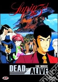 Lupin III The Movie - Dead Or Alive dvd