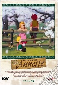 Sui monti con Annette. Vol. 04 dvd