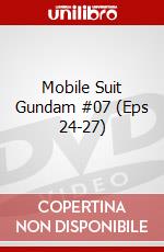 Mobile Suit Gundam #07 (Eps 24-27) film in dvd di Yoshiyuki Tomino