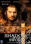 Shadow Of The Sword - La Leggenda Del Carnefice dvd