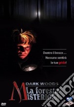 Dark Woods - La Foresta Misteriosa dvd