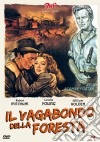 Vagabondo Della Foresta (Il) dvd