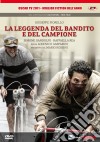 Leggenda Del Bandito E Del Campione (La) film in dvd di Ludovico Gasparini