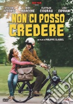 Non Ci Posso Credere dvd