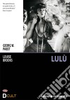 Lulu' - Il Vaso Di Pandora dvd