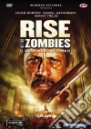 Rise Of The Zombies - Il Ritorno Degli Zombie dvd