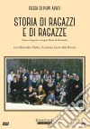 Storia Di Ragazzi E Di Ragazze dvd