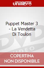 Puppet Master 3 - La Vendetta Di Toulon dvd