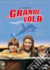 Grande Volo (Il) dvd
