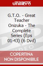 G.T.O. - Great Teacher Onizuka - The Complete Series (Eps 01-43) (6 Dvd) dvd